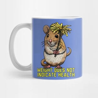 Weight Does Not Indicate Health Mug